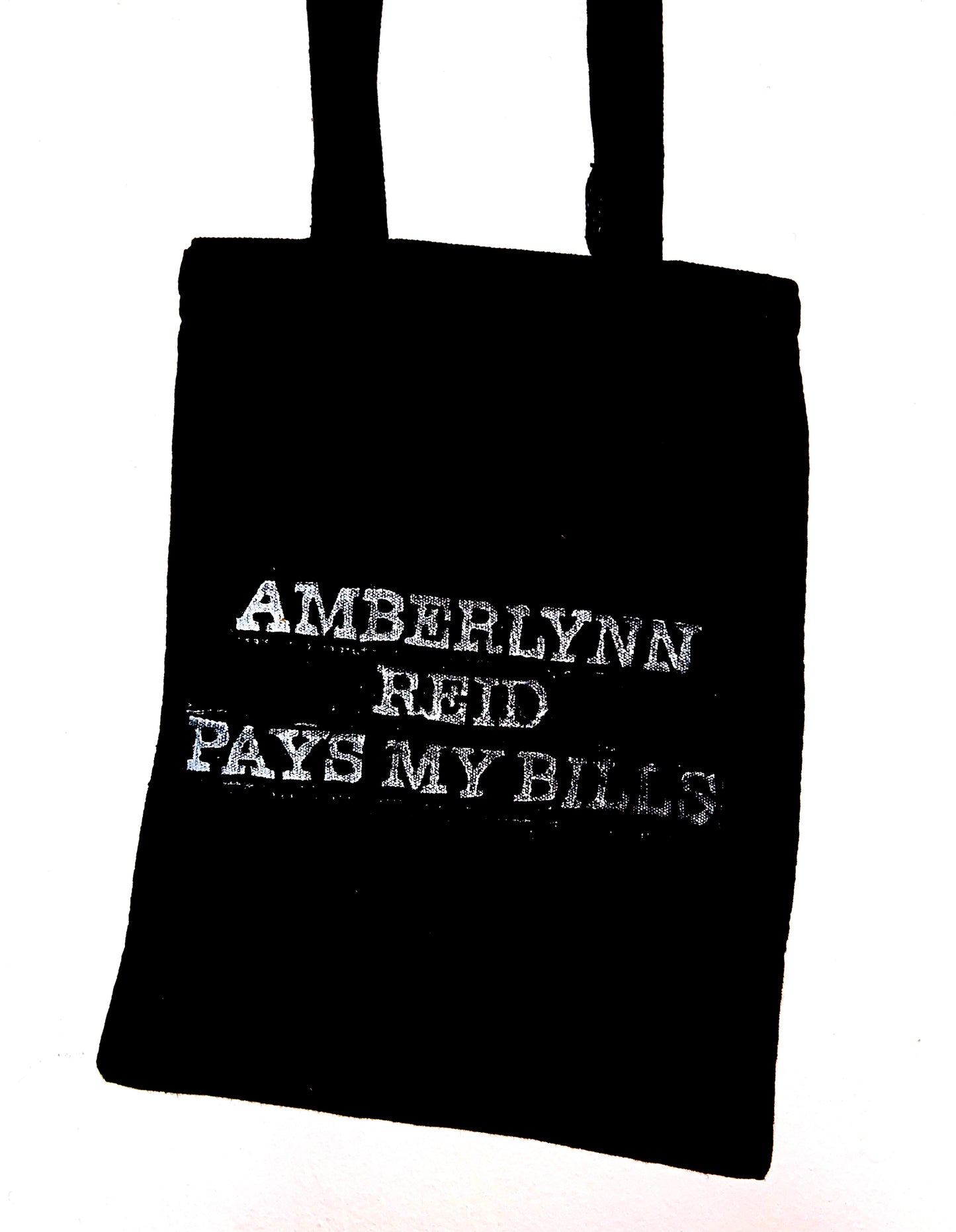 AMBERLYNN PAYS MY BILLS TOTE BAG