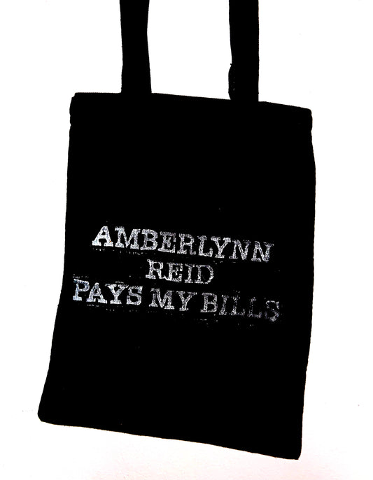 AMBERLYNN PAYS MY BILLS TOTE BAG