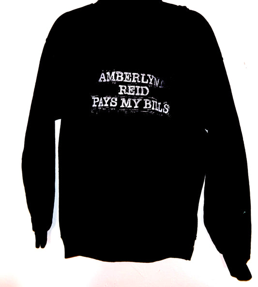 AMBERLYNN PAYS MY BILLS HOODIE